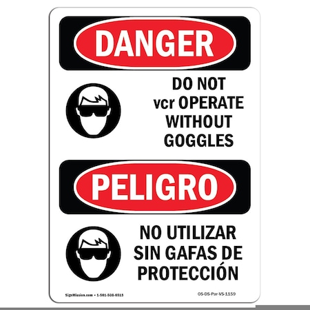 Signmission OSHA Sign, Do Not Operate W/O Goggles Bilingual, 18in X 12in Decal, 12" W, 18" H, Spanish OS-DS-D-1218-VS-1159